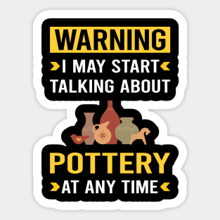 Warning Pottery Potter Sticker